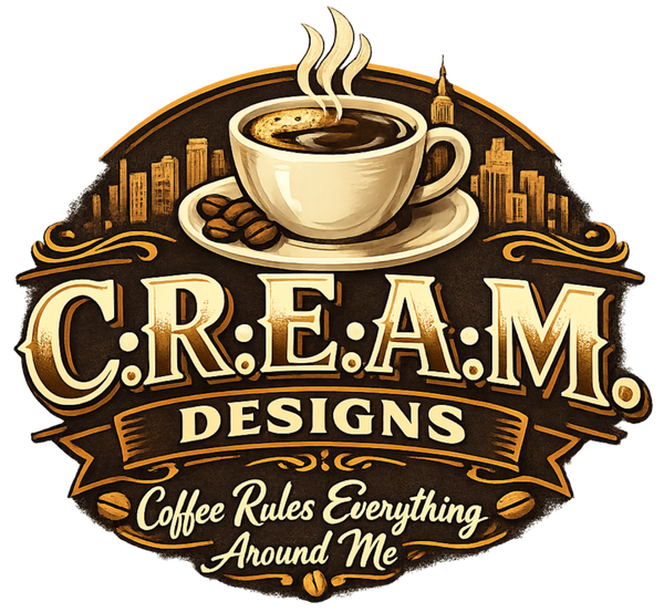 C.R.E.A.M. Designs